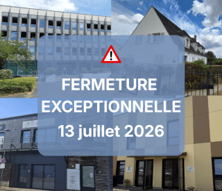 Nous vous informons que nos bureaux seront exceptionnellement fermés le lundi 13 juillet 2026